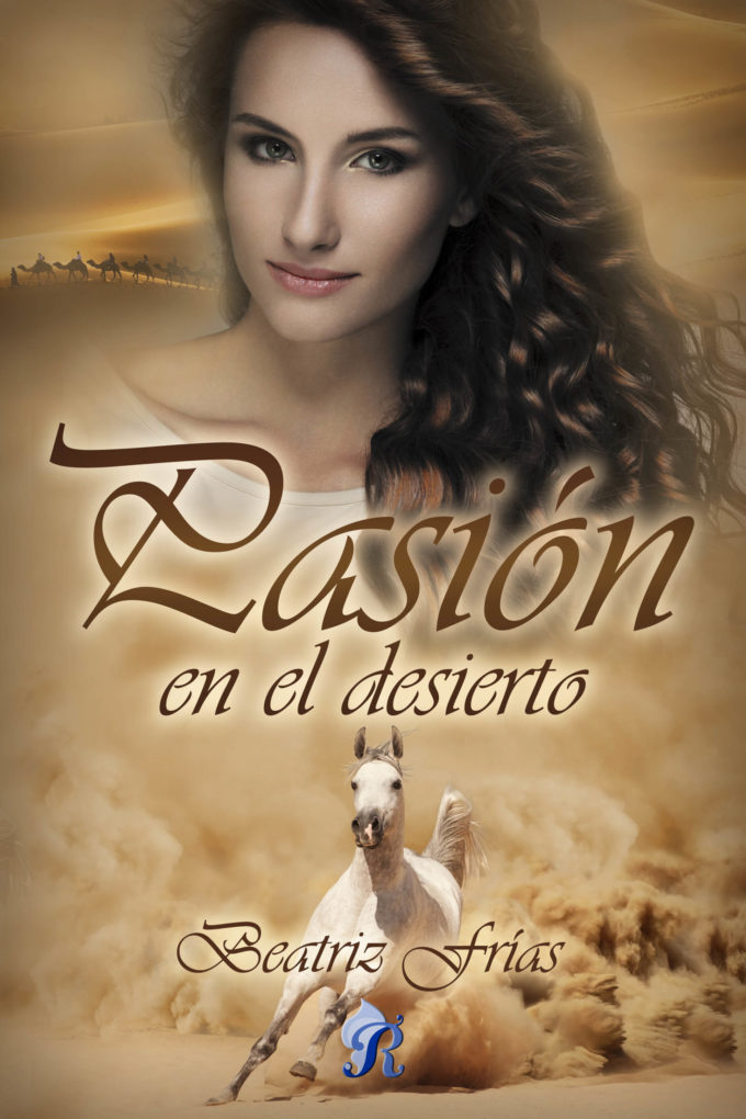 Pasion en el desierto - Beatriz Frias