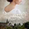 Downton - Anna Aiza