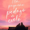 pequeño pedazo de cielo, Un - Pau Arias