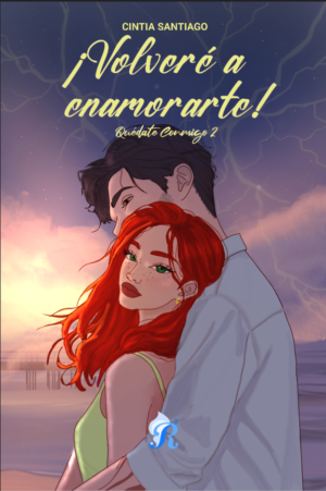 ¡Volveré a enamorarte!